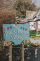 Attraction Signs saying 'Duck Down Village'